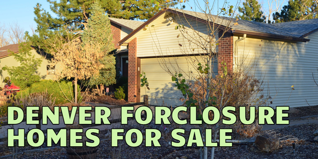 Denver Foreclosure Homes for Sale